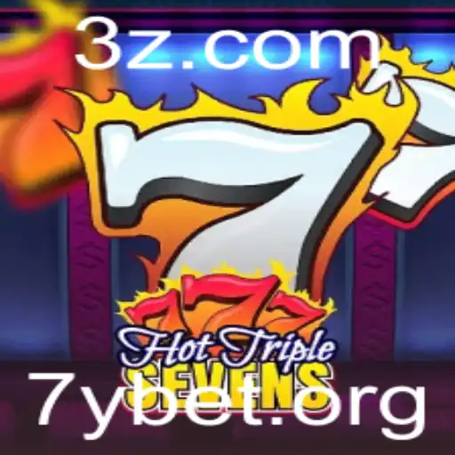 Descubra a Emoção do Jogo HotTripleSevens com a Chamada 7y Bet