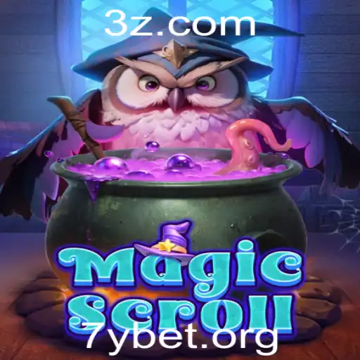 Descubra o Fascinante MagicScroll: Uma Nova Era de Entretenimento com 7y Bet